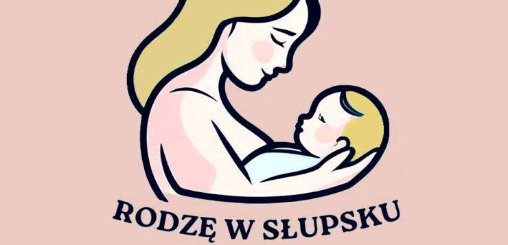 Dla przyszłych mam – profil na Fb „Rodzę w Słupsku”
